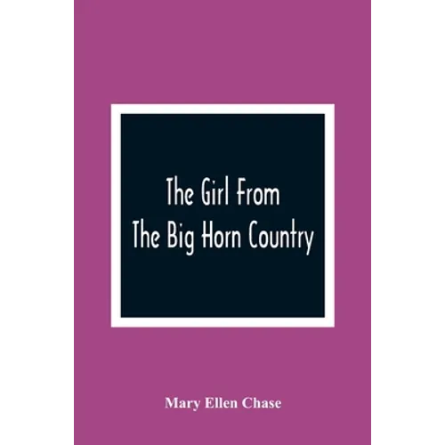 The Girl From The Big Horn Country