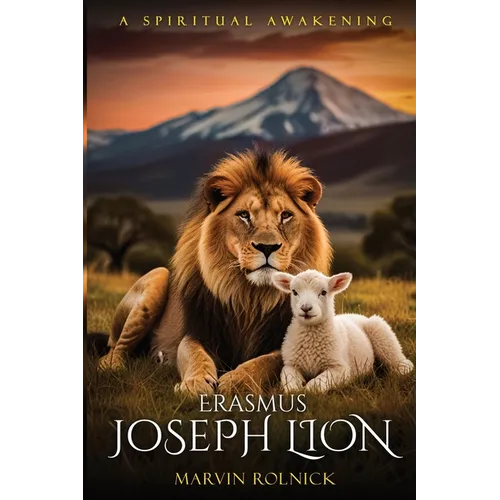 Erasmus Joseph Lion: A Spiritual Awakening