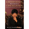 A Reservation Without Cancellation: What God Has Prepared for You Is Secured