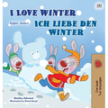 I Love Winter (English German Bilingual Children's Book)