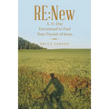 Re: New: A 31-Day Devotional to Fuel Your Pursuit of Jesus