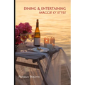 Dining & Entertaining Maggie O' Style