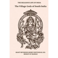 The Village Gods of South India