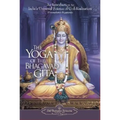 The Yoga of the Bhagavad Gita: An Introduction to India's Universal Science of God-Realization