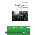 Sous les pavés ... The Troubles: Northern Ireland, France and the European Collective Memory of 1968