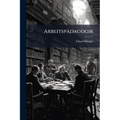 Arbeitspädagogik: Geschichte-Kritik-Wegweisung
