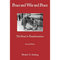 Peace and War and Peace: The Heart in Transformation