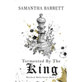 Tormented By The King