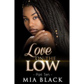 Love On The Low 10