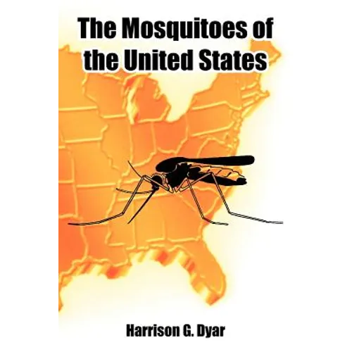 The Mosquitoes of the United States