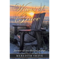 Waves of Grace: Journeys of Loss; Horizons of Hope