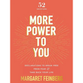 More Power to You: Declarations to Break Free from Fear and Take Back Your Life (52 Devotions)