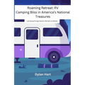 Roaming Retreat: Journeying through Nature's Wonders on Wheels