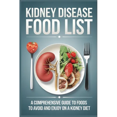 Kidney Disease Food List