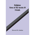 Religious Views Of The Society Of Friends