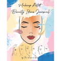 Makeup Artist Beauty Ideas Journal Book (Female & Male Faces): Face Charts Practice for Female & Male Faces Creative Coloring Book for Kids, Teens, an