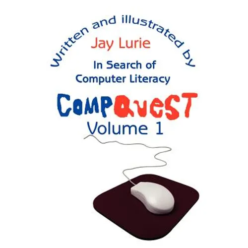 Compquest Volume 1: In Search of Computer Literacy