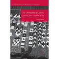 The Christianity of Culture: Conversion, Ethnic Citizenship, and the Matter of Religion in Malaysian Borneo