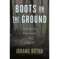 Boots on the Ground: Disaster Response in Canada