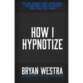 How I Hypnotize