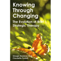 Knowing Through Changing: The Evolution of Brief Strategic Therapy