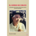 El sordo de Cibuco: La legendaria vida de Ramón Cabán Rosario, maestro pescador de Vega Baja