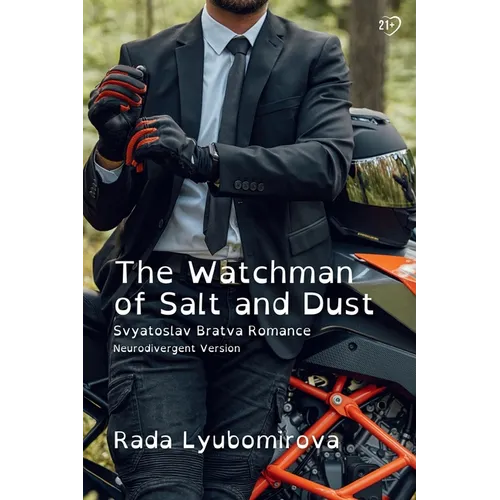 The Watchman of Salt and Dust: Svyatoslav Bratva Romance [Neurodivergent Version]