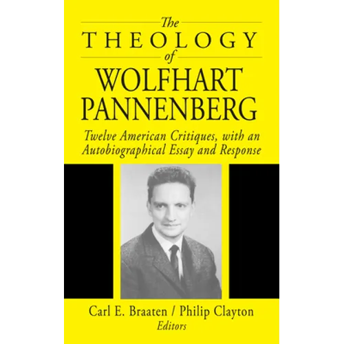 The Theology of Wolfhart Pannenberg