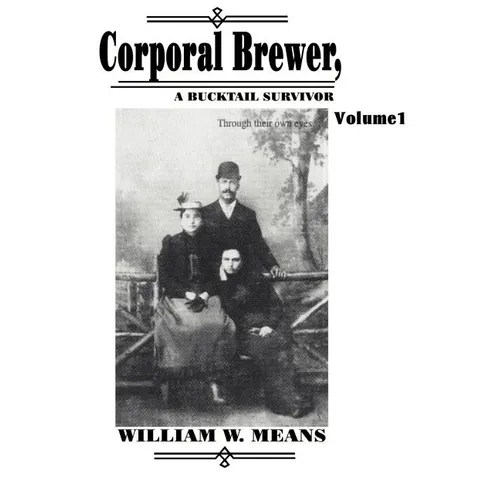 Corporal Brewer: A Bucktail Survivor