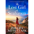 The Lost Girl of Seahaven: An Uplifting and Unforgettable Women's Fiction Novel