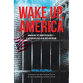 Wake Up, America: Unmasking the Trump Presidency--A Nation Enclosed in an Open Air Prison: Exploring the Irony of an Immigrant Son and t