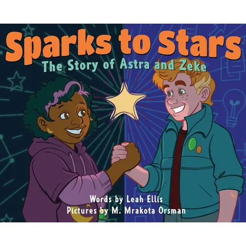 Sparks to Stars: The Story of Astra & Zeke