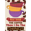 First I Drink The Coffee Then I Do The Things: Coffee Notebook College Ruled To Write In Favorite Hot & Cold Expresso, Latte & Cofe Recipes, Funny Quo