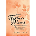 From the Father's Heart Hope & Possibilities (Book 4): Daily Devotional Tailored to Life's Seasons - Emotionally and Spiritually