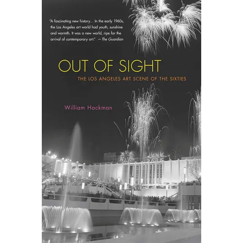 Out of Sight: The Los Angeles Art Scene of the Sixties
