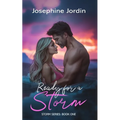 Ready for a Storm: A Sweet & Spicy Romance Sprinkled With Suspense
