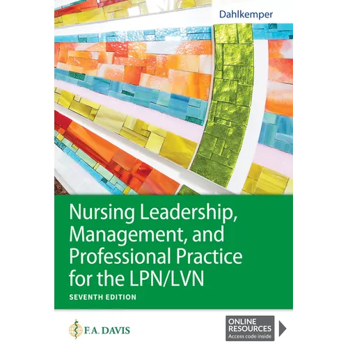 Nursing Leadership, Management, and Professional Practice for the Lpn/LVN