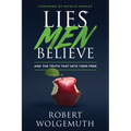 Lies Men Believe: And the Truth That Sets Them Free