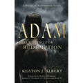 Adam: Struggling for Redemption, Lineage of Redemption Series