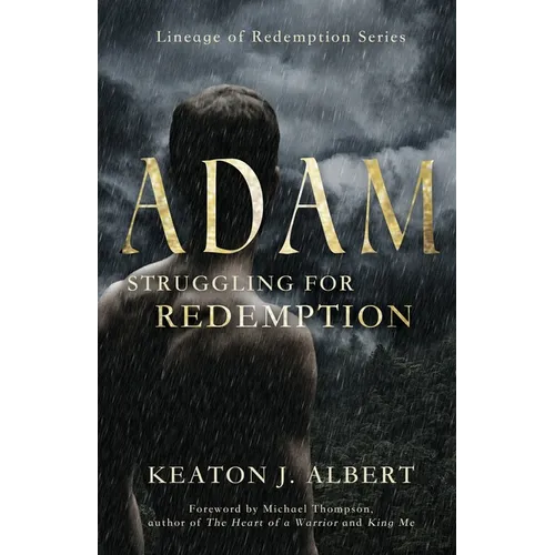 Adam: Struggling for Redemption, Lineage of Redemption Series
