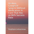 Healing Gougerot-Sjogren Without Medication: A Cure That Has an 86% Success Rate