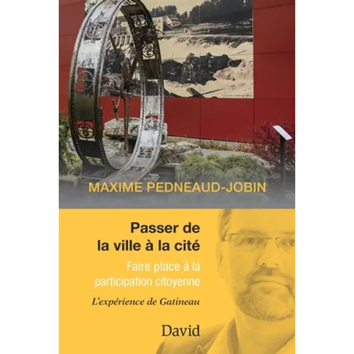 Passer de la ville à la cité: Faire place à la participation citoyenne