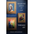 The Second Advent of God Through Art