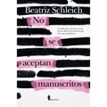 No Se Aceptan Manuscritos