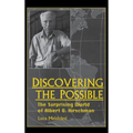 Discovering the Possible: The Surprising World of Albert O. Hirschman