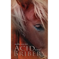 Acid and Bribery