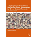 Adapting Psychological Tests and Measurement Instruments for Cross-Cultural Research: An Introduction