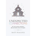 Unexpected Connections: How God is Rewiring a Community to Fight Social Isolation and Grow the Kingdom