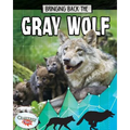 Bringing Back the Gray Wolf