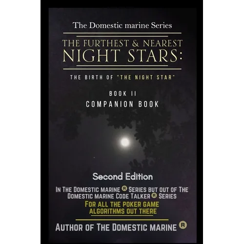 The Furthest and Nearest Night Stars: The Birth of The Night Star